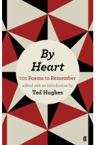 By Heart. 101 Poems to Remember