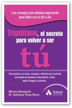 Triptofano el secreto para volver a ser tu