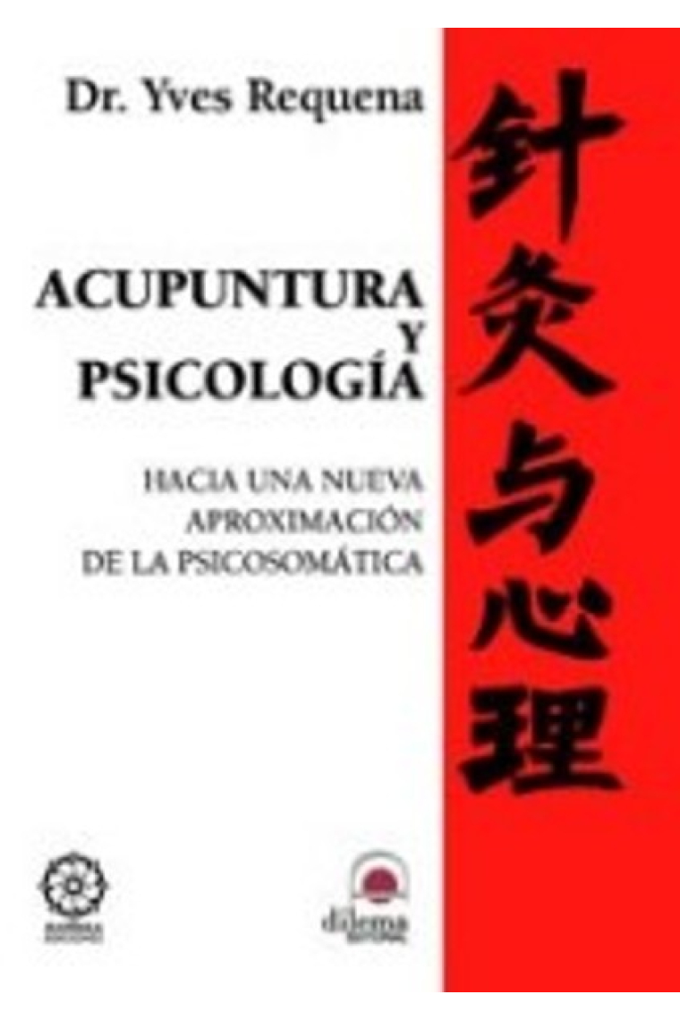 Acupuntura y psicología. Hacia una nueva aproximación de la psicosomática