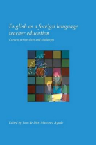 English as a foreign language teacher education.: Current Perspectives and Challenges.