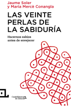 Las veinte perlas de la sabiduria: hacernos sabios antes de envejecer