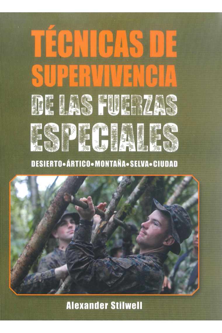 Técnicas de supervivencia de las fuerzas especiales