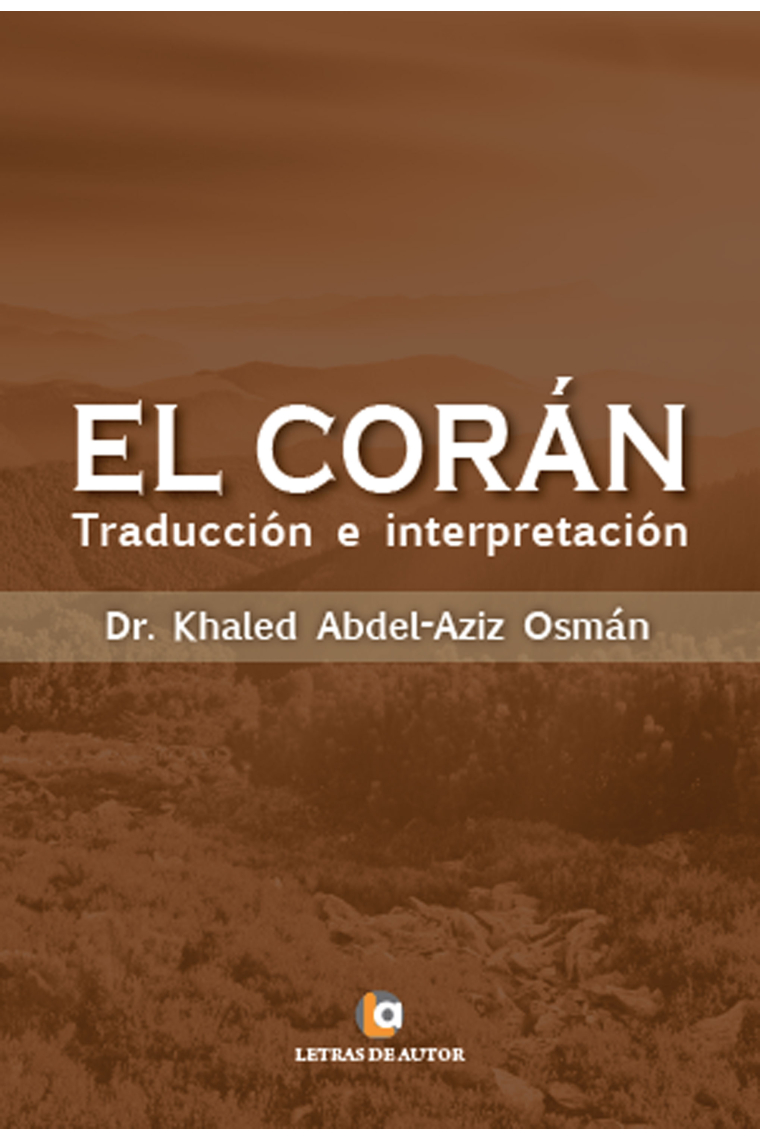 El Corán. Traducción e Interpretación