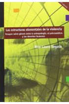 Las estructuras elementales de la violencia. Ensayos sobre género entre la antropología, el psicoanálisis y los derechos humanos