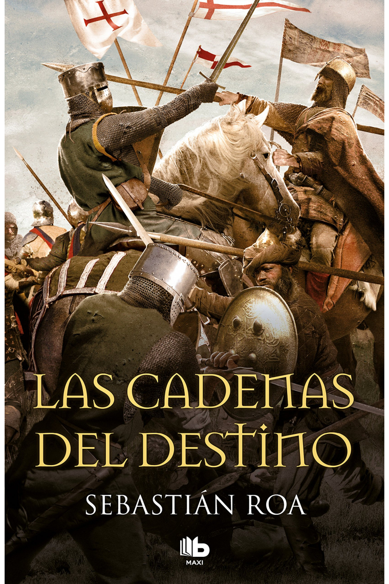 Las cadenas del destino (Trilogía Almohade 3)