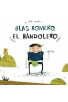 Blas Romero, el bandolero