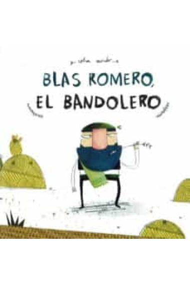 Blas Romero, el bandolero