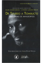 De Toledo a Tombuctú. Un camino de manuscritos. Conversaciones con Ismael Diadié Haïdara