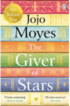 The Giver of Stars: Fall in love with the enchanting Sunday Times bestseller from the author of Me Before You