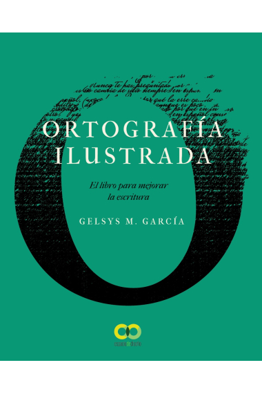 Ortografía ilustrada. El libro para mejorar la escritura