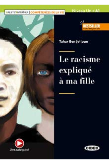 Le racisme expliquè à ma fille. Livello A1. Con espansione online: Le racisme explique a ma fill