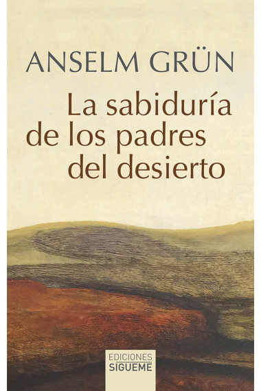 La sabiduría de los padres del desierto