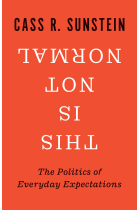 This Is Not Normal: The Politics of Everyday Expectations