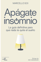 Apágate, insomnio. La guía definitiva para que nada te quite el sueño