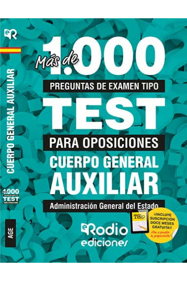 Cuerpo General Auxiliar. Administración General del Estado. Más de 1.000 preguntas de examen tipo test para oposiciones.