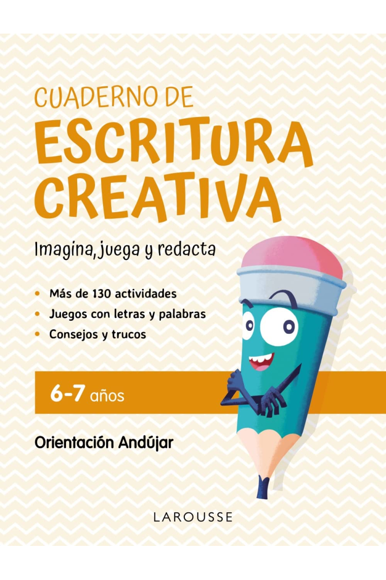 Cuaderno de escritura creativa 6-7 años. Imagina, juega y redacta