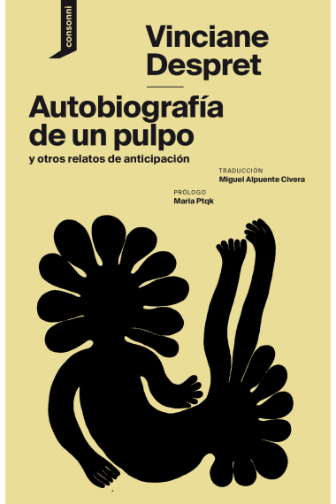 Autobiografía de un pulpo y otros relatos de anticipación