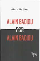 Alain Badiou por Alain Badiou