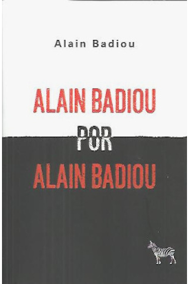 Alain Badiou por Alain Badiou