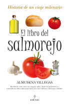 El libro del salmorejo. Historia de un viaje milenario