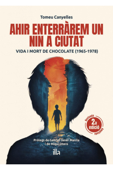 Ahir enterràrem un nin a Ciutat. Vida i mort de Chocolate (1965-1978)