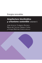 Arquitectura bioclimática y urbanismo sostenible (volumen I) (Serie Energias renovables)