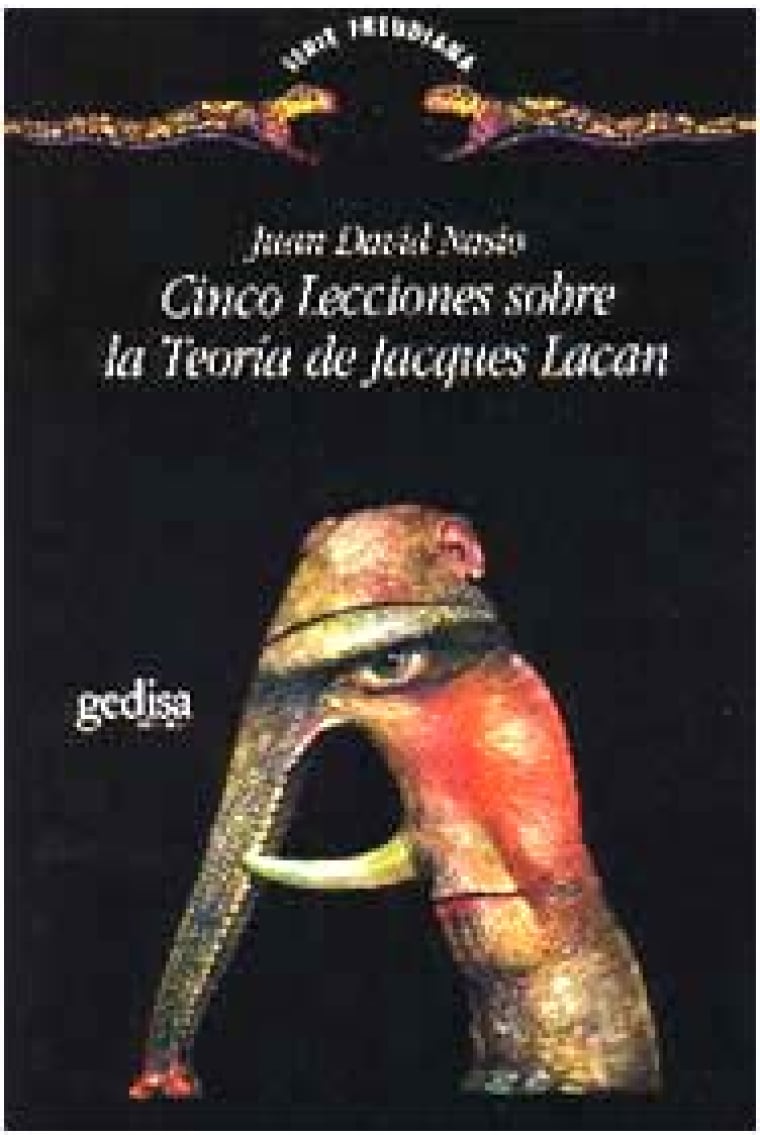 Cinco lecciones sobre la teoría de Jacques Lacan