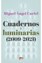 CUADERNOS Y LUMINARIAS (2009-2021)