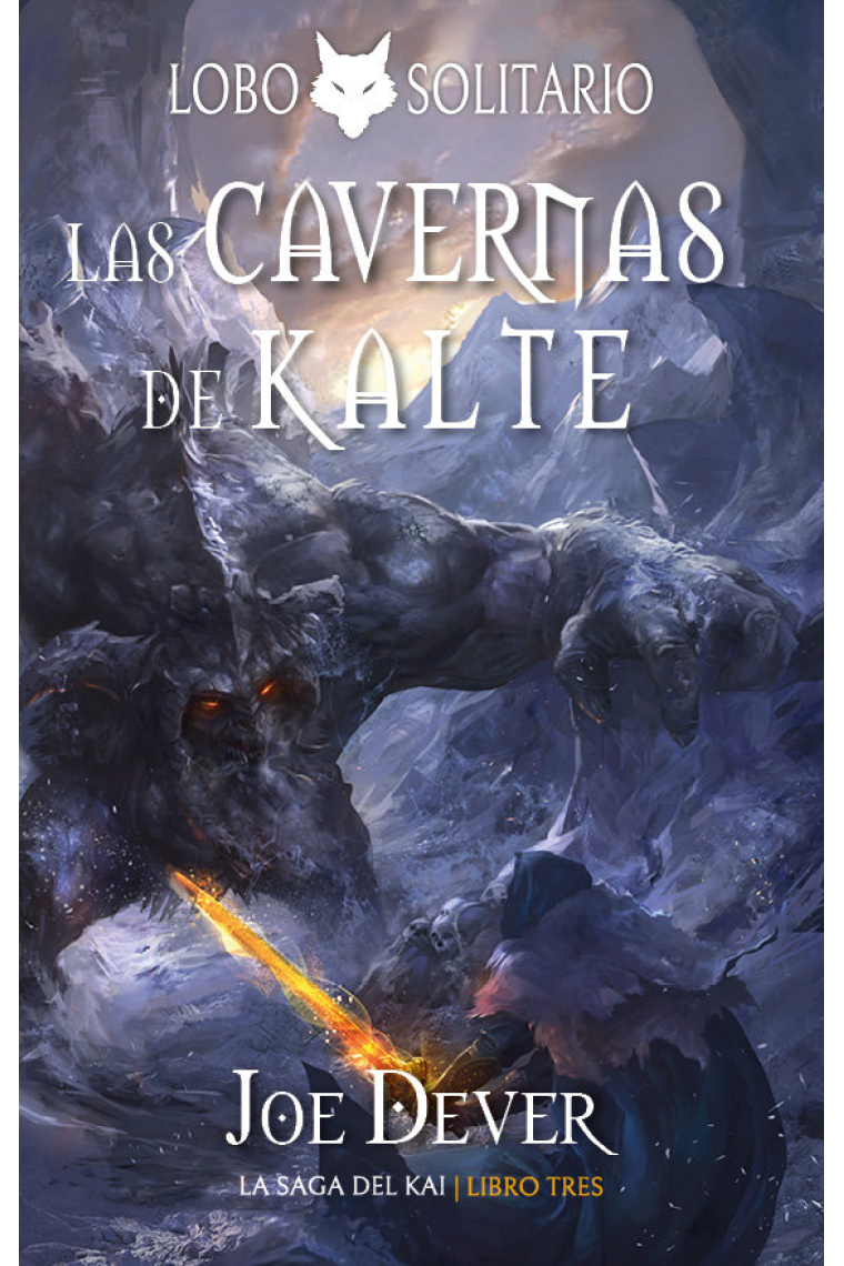 LOBO SOLITARIO 3 LAS CAVERNAS DE KALTE