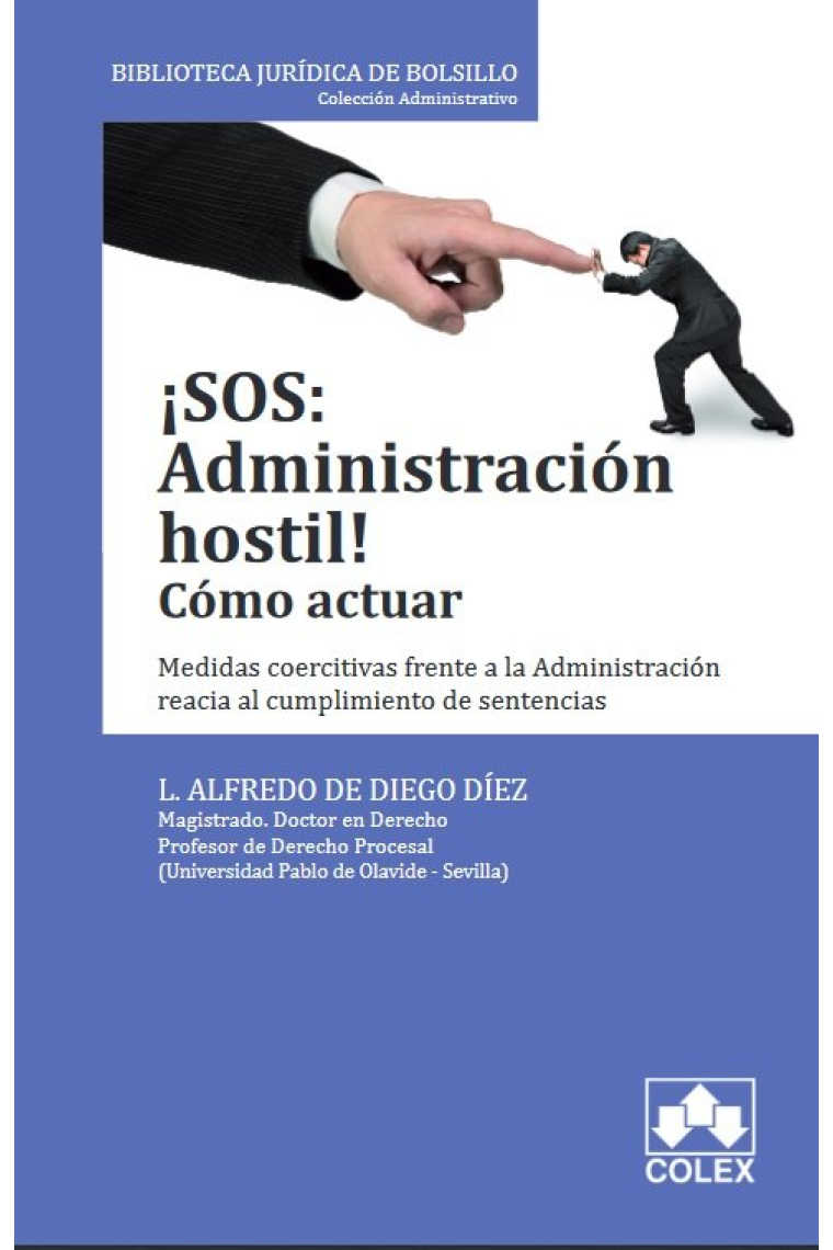 ¡SOS: ADMINISTRACIÓN HOSTIL! Como actuar