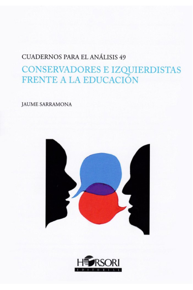 Conservadores e izquierdistas frente a la educación