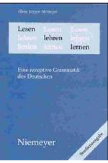 Lesen-lehren-lernen. Eine rezeptive Grammatik des Deutschen