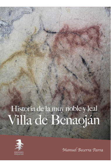 Historia de la muy noble y leal villa de Benaoján