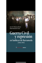 GUERRA CIVIL Y REPRESIÓN EN SANLÚCAR DE BARRAMEDA (1936-1945