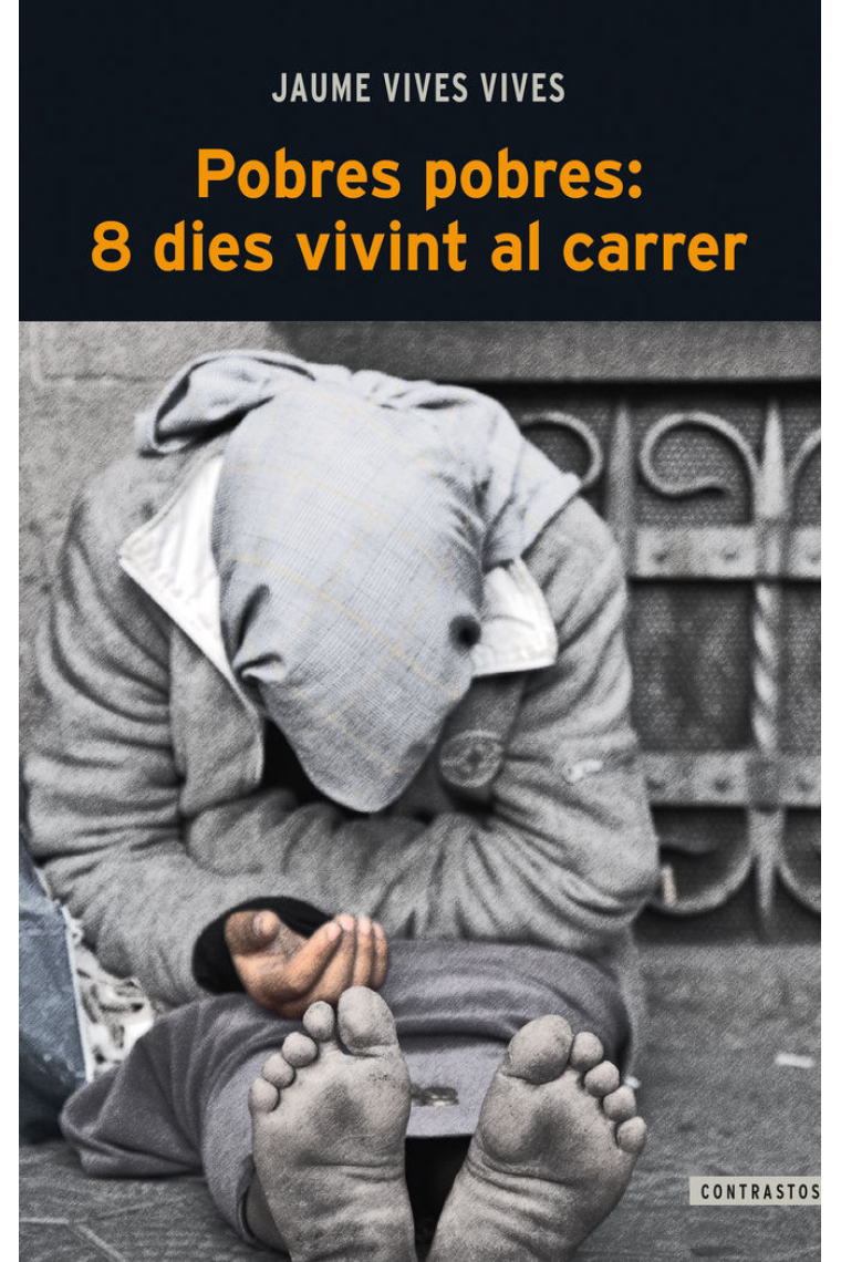 Pobres pobres: 8 dies vivint al carrer