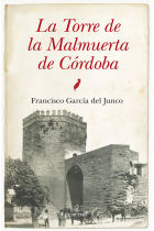 La Torre Malmuerta de Córdoba