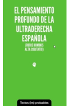 El pensamiento profundo de la ultraderecha española