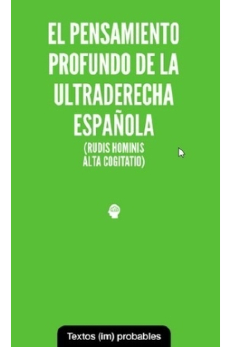 El pensamiento profundo de la ultraderecha española