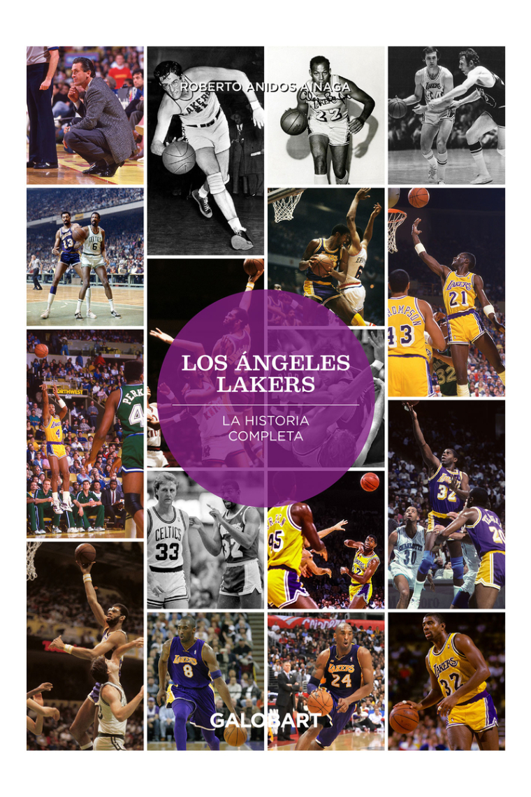 Los Ángeles Lakers. La historia completa