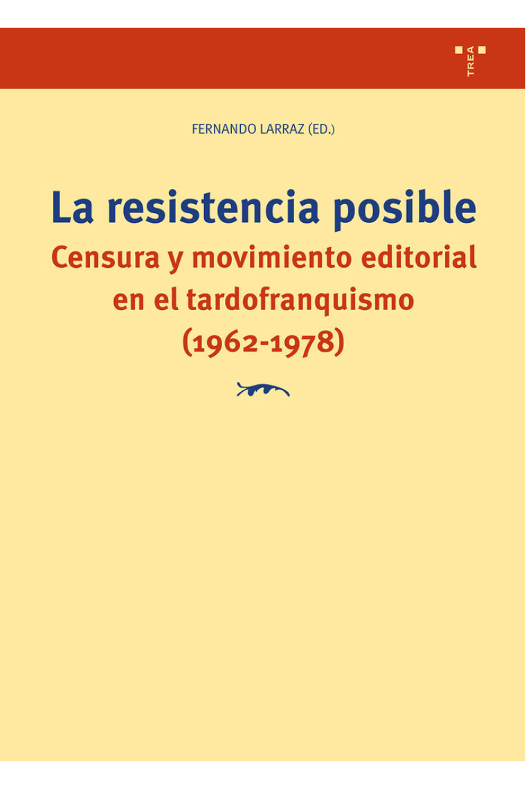 LA RESISTENCIA POSIBLE