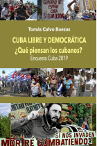 CUBA LIBRE Y DEMOCRÁTICA ¿QUE PIENSAN LOS CUBANOS?