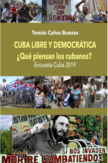 CUBA LIBRE Y DEMOCRÁTICA ¿QUE PIENSAN LOS CUBANOS?