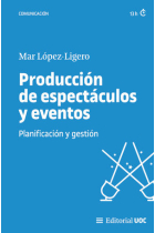 Producción de espectáculos y eventos. Planificación y gestión