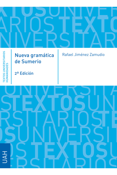 Nueva gramática de Sumerio (Segunda edición corregida y aumentada con un solucionarlo de los ejercicios)