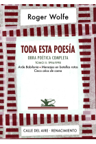 Toda esta poesía. Obra poética completa. Tomo II