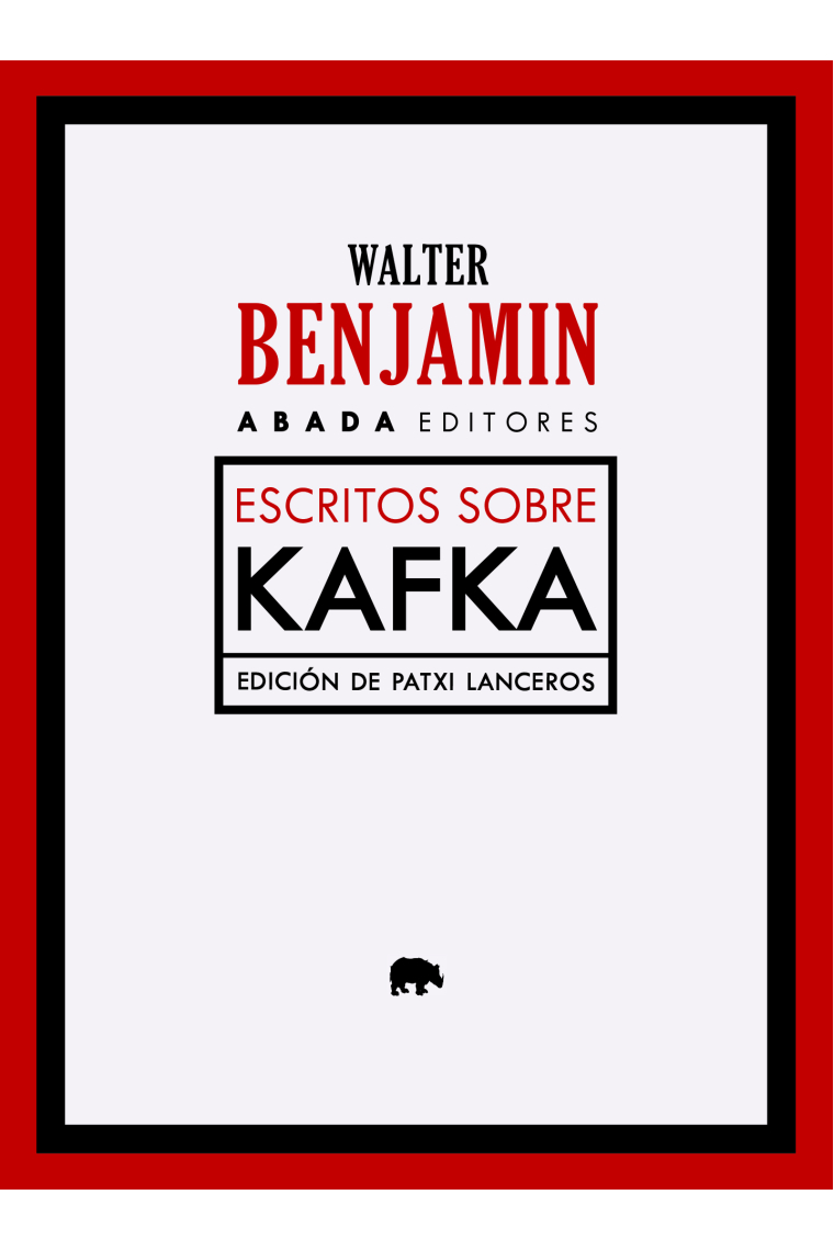 Escritos sobre Kafka (Edición de Patxi Lanceros)