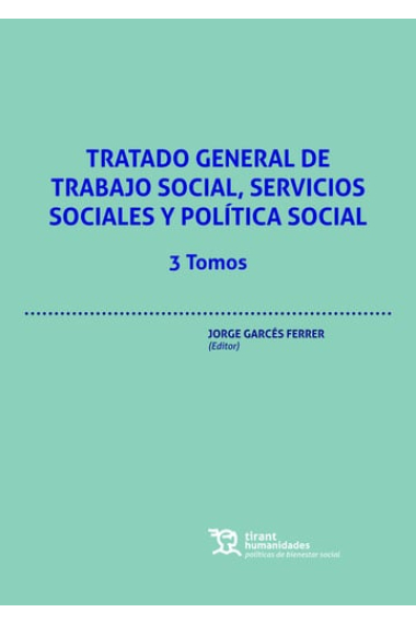 Tratado general de trabajo social, servicios sociales y política social 3 Tomos