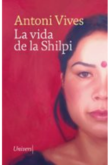 La vida de la Shilpi