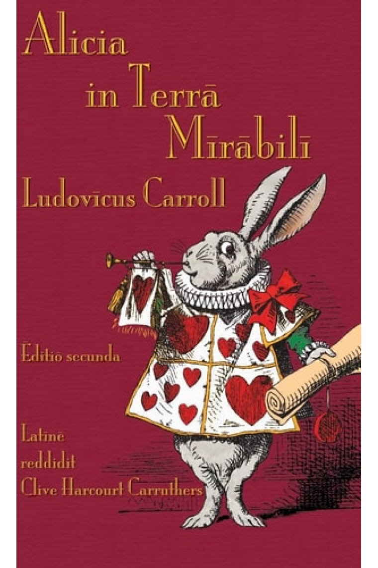 Alicia in Terra Mirabili: Alice's Adventures in Wonderland in Latin (Latin Edition)