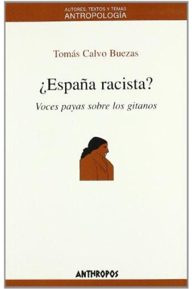 ¿España racista? Voces payas sobre los gitanos